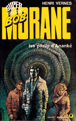 [Bob Morane 130] • Les Périls D'Ananké